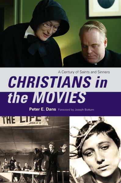 Christians in the Movies: A Century of Saints and Sinners