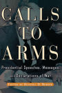 Calls to Arms: Presidential Speeches, Messages, and Declarations of War