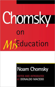 Chomsky on Mis-Education