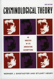 Title: Criminological Theory: An Analysis of its Underlying Assumptions, Author: Stuart Henry