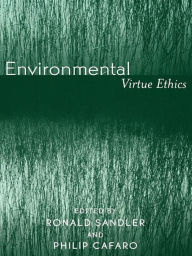 Title: Environmental Virtue Ethics, Author: Philip Cafaro