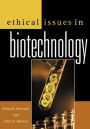 Ethical Issues in Biotechnology