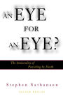 An Eye for an Eye?: The Immorality of Punishing by Death