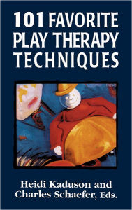 Title: 101 Favorite Play Therapy Techniques, Author: Heidi Kaduson