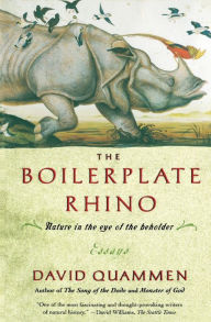 Title: Boilerplate Rhino : Nature in the Eye of the Beholder, Author: David Quammen