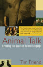 Animal Talk: Breaking the Codes of Animal Language