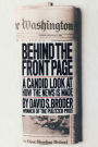 Behind the Front Page: A Candid Look at How the News Is Made