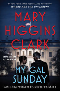 Title: My Gal Sunday, Author: Mary Higgins Clark