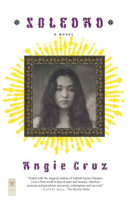 Title: Soledad: A Novel, Author: Angie Cruz