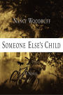 Someone Else's Child: A Novel