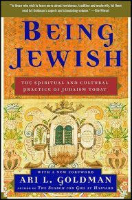 Title: Being Jewish: The Spiritual and Cultural Practice of Judaism Today, Author: Ari L. Goldman