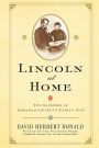 Lincoln at Home: Two Glimpses of Abraham Lincoln's Family Life