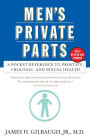 Men's Private Parts: A Pocket Reference to Prostrate, Urologic, and Sexual Health