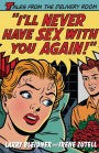 I'll Never Have Sex with You Again!: Tales from the Delivery Room