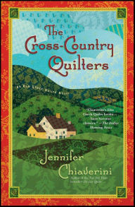 Title: The Cross-Country Quilters (Elm Creek Quilts Series #3), Author: Jennifer Chiaverini
