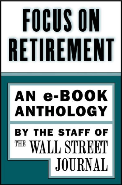 Focus on Retirement (An e-Book Anthology)