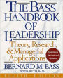 The Bass Handbook of Leadership: Theory, Research, and Managerial Applications