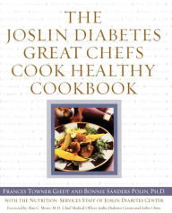 Title: The Joslin Diabetes Great Chefs Cook Healthy Cookbook, Author: Frances Giedt