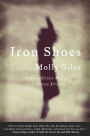 Iron Shoes: A Novel