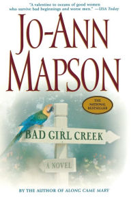 Title: Bad Girl Creek, Author: Jo-Ann Mapson