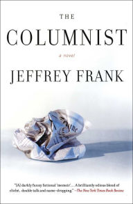 Title: The Columnist, Author: Jeffrey Frank