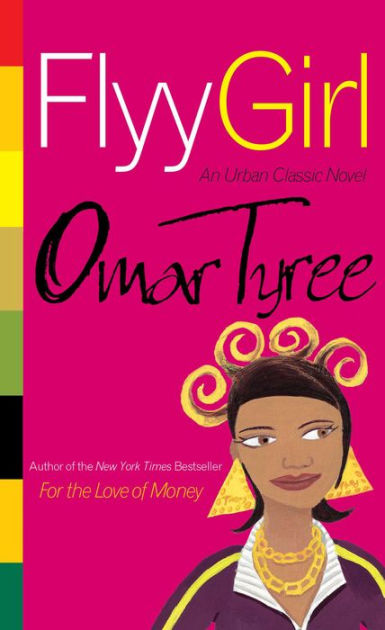 Flyy Girl by Omar Tyree | NOOK Book (eBook) | Barnes & Noble®