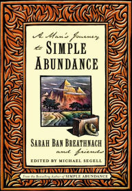 Title: A Man's Journey to Simple Abundance, Author: Sarah Ban Breathnach