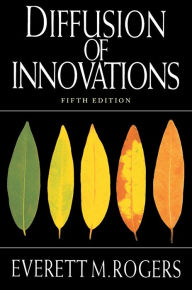 Title: Diffusion of Innovations / Edition 5, Author: Everett M. Rogers