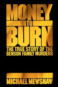 Title: Money to Burn, Author: Michael Mewshaw