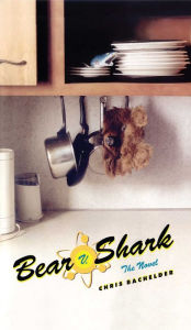 Title: Bear v. Shark, Author: Chris Bachelder