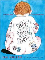 Title: Baby's First Tattoo: Baby's First Tattoo, Author: Jim Mullen