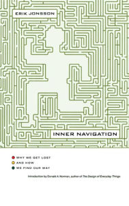 Title: Inner Navigation: Why We Get Lost in the World and How We Find Our Way, Author: Erik Jonsson