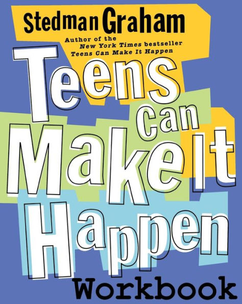 Teens Can Make It Happen Workbook