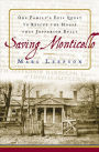 Saving Monticello: The Levy Family's Epic Quest to Rescue the House that Jefferson Built