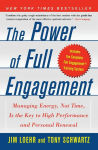 Alternative view 1 of The Power of Full Engagement: Managing Energy, Not Time, Is the Key to High Performance and Personal Renewal