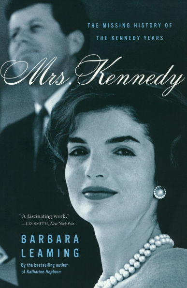 Mrs. Kennedy: The Missing History of the Kennedy Years