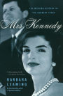 Mrs. Kennedy: The Missing History of the Kennedy Years