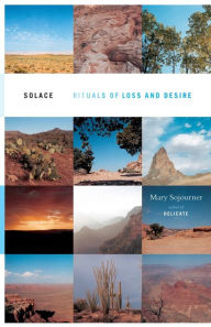 Title: Solace: Rituals of Loss and Desire, Author: Mary Sojourner