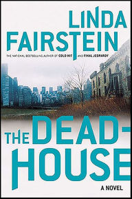 Title: The Dead-House (Alexandra Cooper Series #4), Author: Linda Fairstein