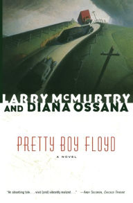 Title: Pretty Boy Floyd, Author: Larry McMurtry