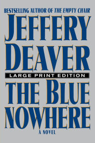 Title: The Blue Nowhere, Author: Jeffery Deaver