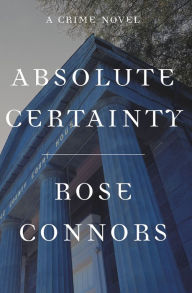 Title: Absolute Certainty, Author: Rose Connors