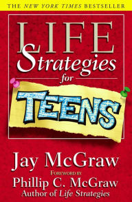 Title: Life Strategies for Teens, Author: Jay McGraw