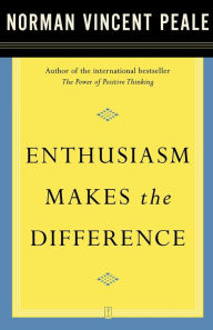 Title: Enthusiasm Makes the Difference, Author: Dr. Norman Vincent Peale