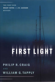 Title: First Light (Brady Coyne/J. W. Jackson Series #1), Author: Philip R. Craig