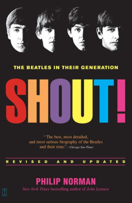 Title: Shout!: The Beatles in Their Generation, Author: Philip Norman