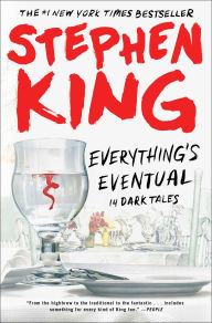 Title: Everything's Eventual: 14 Dark Tales, Author: Stephen King