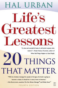 Title: Life's Greatest Lessons: 20 Things That Matter, Author: Hal Urban