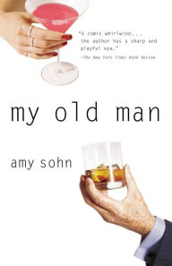 Title: My Old Man, Author: Amy Sohn