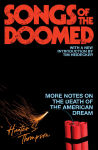 Alternative view 1 of Songs of the Doomed: More Notes on the Death of the American Dream